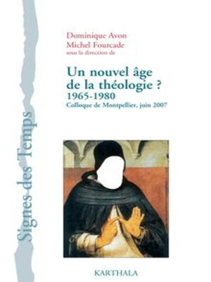 cover image of Un nouvel âge de la théologie ? 1965-1980 Colloque de Montpellier, juin 2007